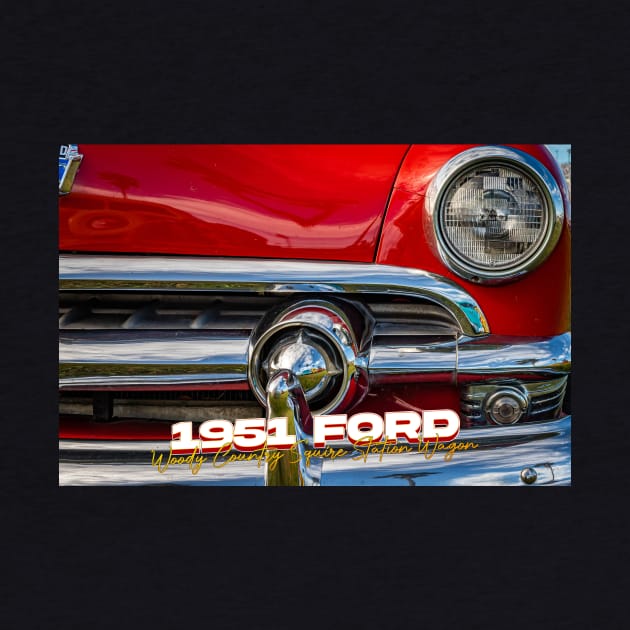 1951 Ford Woody Country Squire Station Wagon by Gestalt Imagery